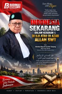 INDONESIA SEKARANG: SEDANG DIUJI ATAU DIINGATKAN ALLAH SWT?