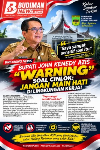 Bupati John Kenedy Azis “warning” Soal Cinlok: Jangan Bawa Urusan Hati Ke Lingkungan Kerja