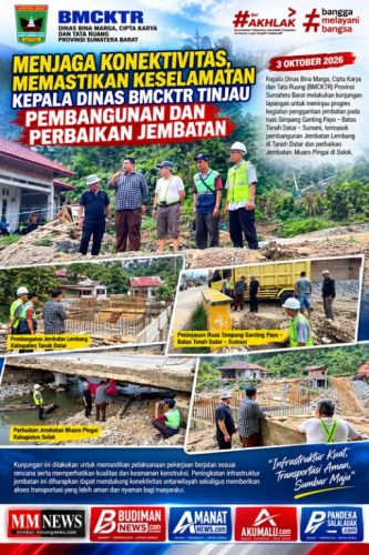 Kepala Dinas BMCKTR Tinjau Proyek Jembatan di Tanah Datar dan Solok, Pastikan Kualitas dan Keselamatan